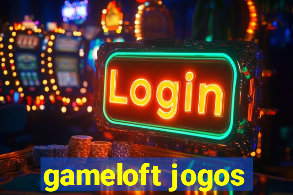 gameloft jogos